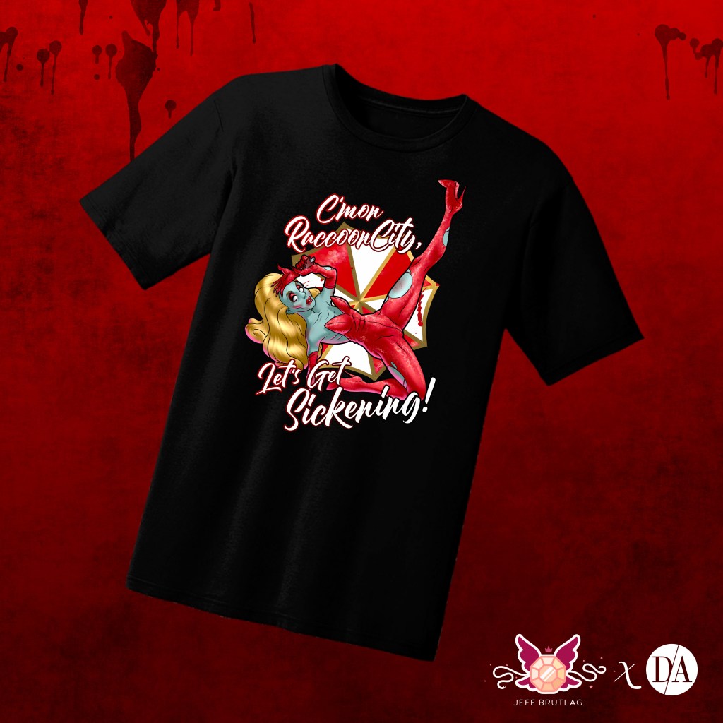 New Merch! “C’mon Raccoon City, Let’s Get Sickening!”