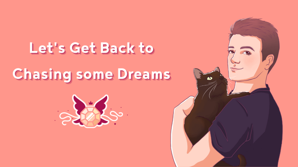 Let’s Get Back to Chasing some&nbsp;Dreams
